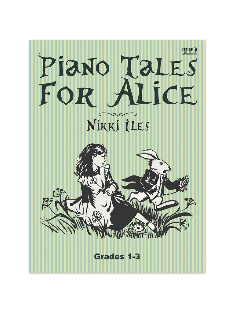 Piano Tales For Alice by Nikki Iles - Caydence Music Books